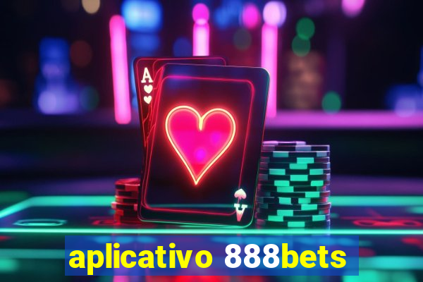 aplicativo 888bets